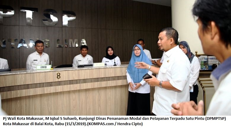 122024194Pj Wali Kota Makassar, M Iqbal S Suhaeb, Kunjungi Dinas Penanaman Modal dan Pelayanan Terpadu Satu Pintu (DPMPTSP) Kota Makassar di Balai Kota, Rabu (15/3/2019).(KOMPAS.com / Hendra Cipto) Artikel ini telah tayang di Kompas.com dengan judul Pj Wali Kota Makassar, M Iqbal S Suhaeb, Kunjungi Dinas Penanaman Modal dan Pelayanan Terpadu Satu Pintu (DPMPTSP) Kota Makassar di Balai Kota, Rabu (15/3/2019).(KOMPAS.com / Hendra Cipto) Artikel ini telah tayang di Kompas.com dengan judul